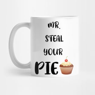 Amazing mr steal your pie thanksgiving Mug